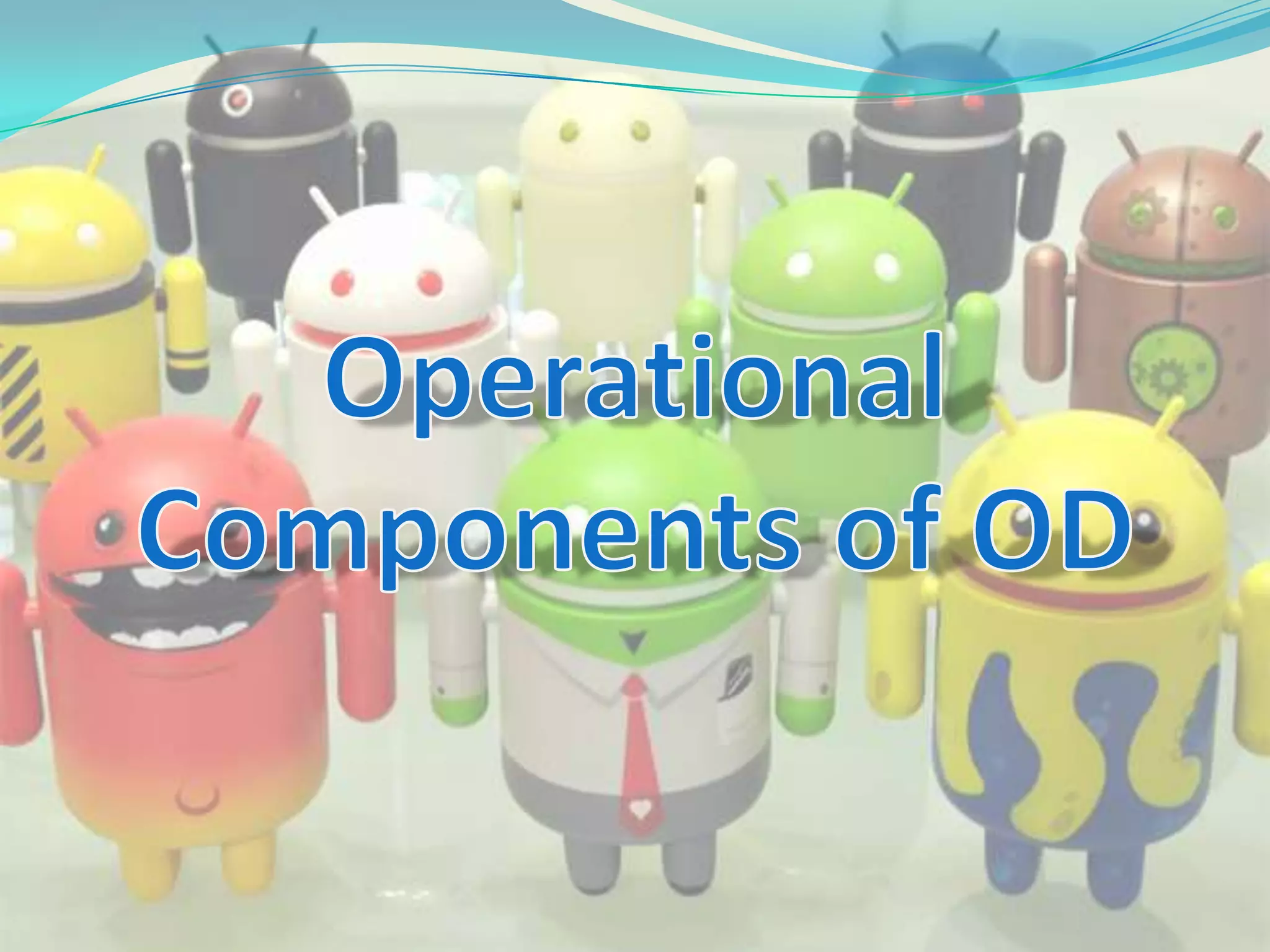 Operational components of od | PPTX