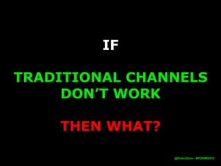 GROWTH DOESN’T JUST MEAN
NEW USERS
@DistroDom
 