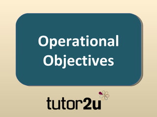 Operational Objectives 
