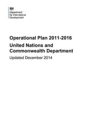 Operational Plan 2011-2016
United Nations and
Commonwealth Department
Updated December 2014
 