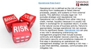 Operational Risk Event
Operational risk
 