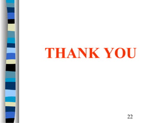 THANK YOU

22

 