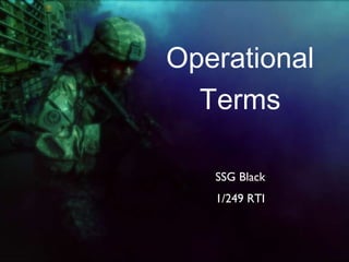 Operational Terms ,[object Object],[object Object]