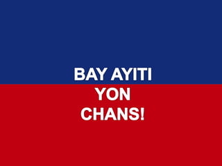 Operation bay ayiti yon chans 4