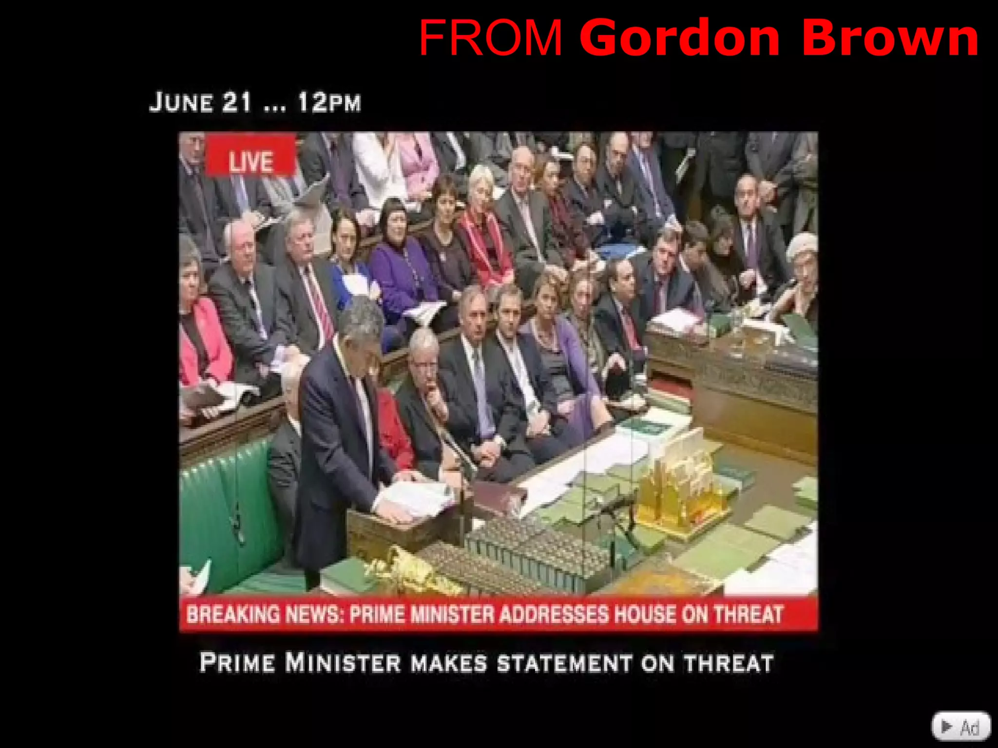 FROM  Gordon Brown 