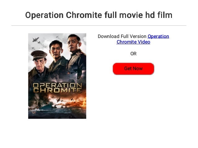 TÉLÉCHARGER FILM OPERATION CHROMITE CHROMITE OPERATION TÉLÉCHARGER FILM