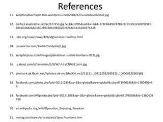 Support for Operation Enduring FreedomSupport came from over 50 countries. (24)Including: Germany, UK, China, France, Egypt, France, Irelandand Italy. (24)(7)
