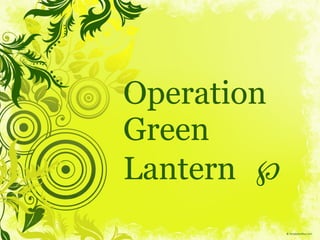 Operation  Green Lantern     