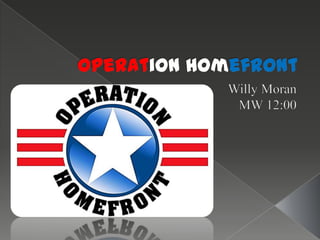 OperationHomefront Willy Moran MW 12:00 