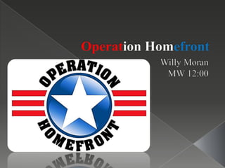 OperationHomefront Willy Moran MW 12:00 