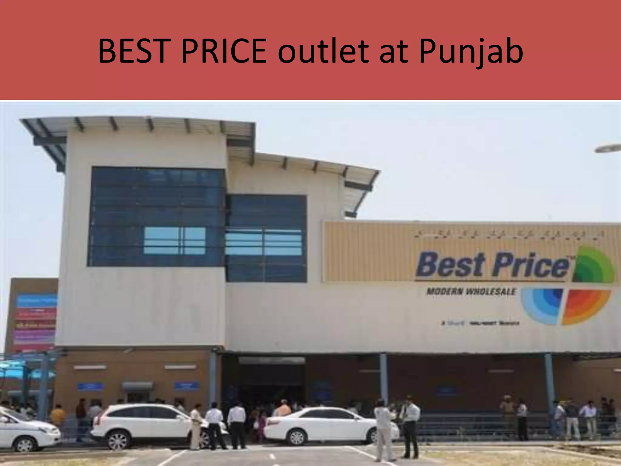 BEST PRICE outlet at Punjab
 