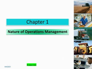 Chapter 1
Nature of Operations Management
6/6/2023
BY;ZelalemD (MA)
1
 