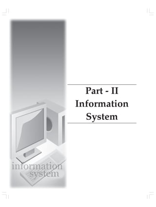 Part - II
Information
System
 