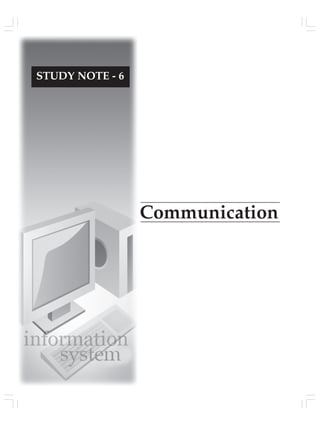 Communication
STUDY NOTE - 6
 