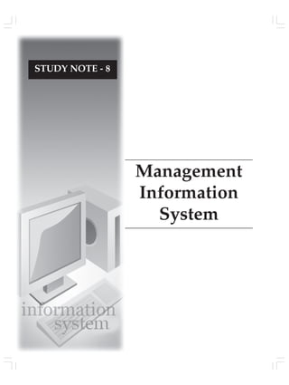 Management
Information
System
STUDY NOTE - 8
 