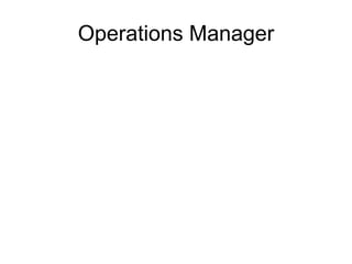 Operations Manager
 