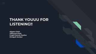 THANK YOUUU FOR
LISTENING!!
Aligato Cleah
Villanueva Kyla
Fregil Chenny Pauline
Dinaguit Jecelyn
 