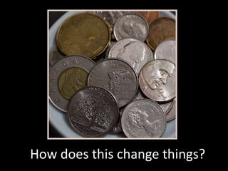 How does this change things?
 