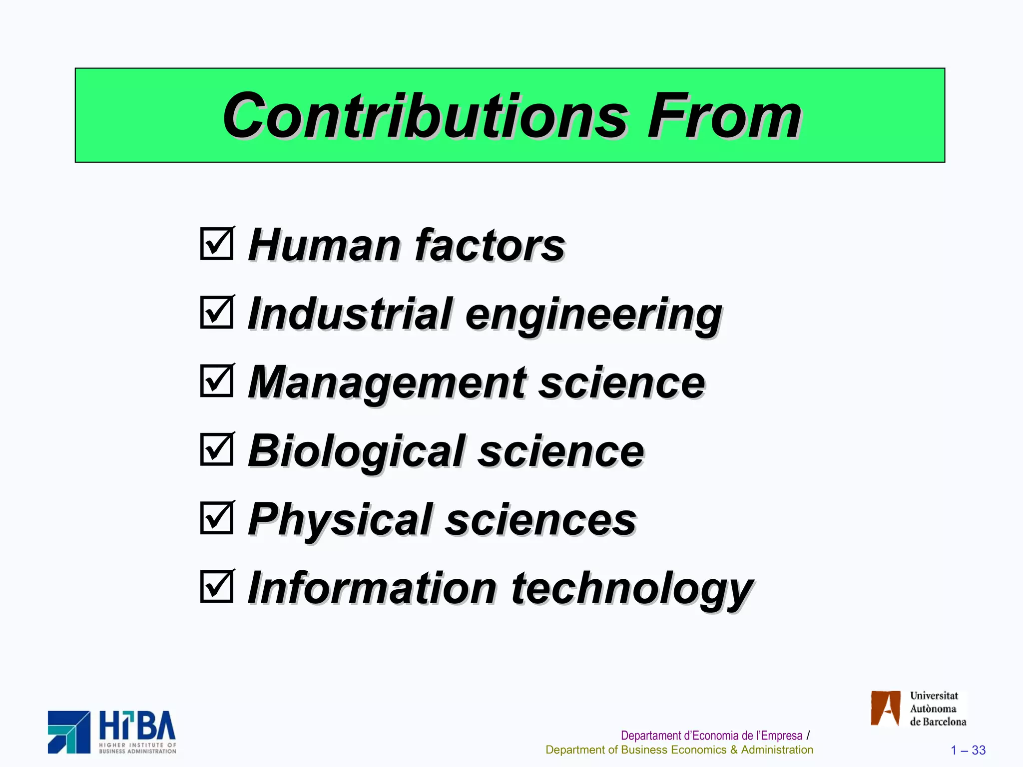 Contributions From Human factors Industrial engineering Management science Biological science Physical sciences Information technology  