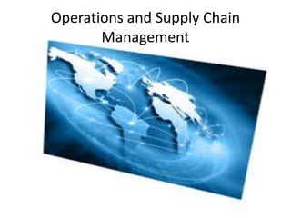 Operations and Supply Chain
Management
 