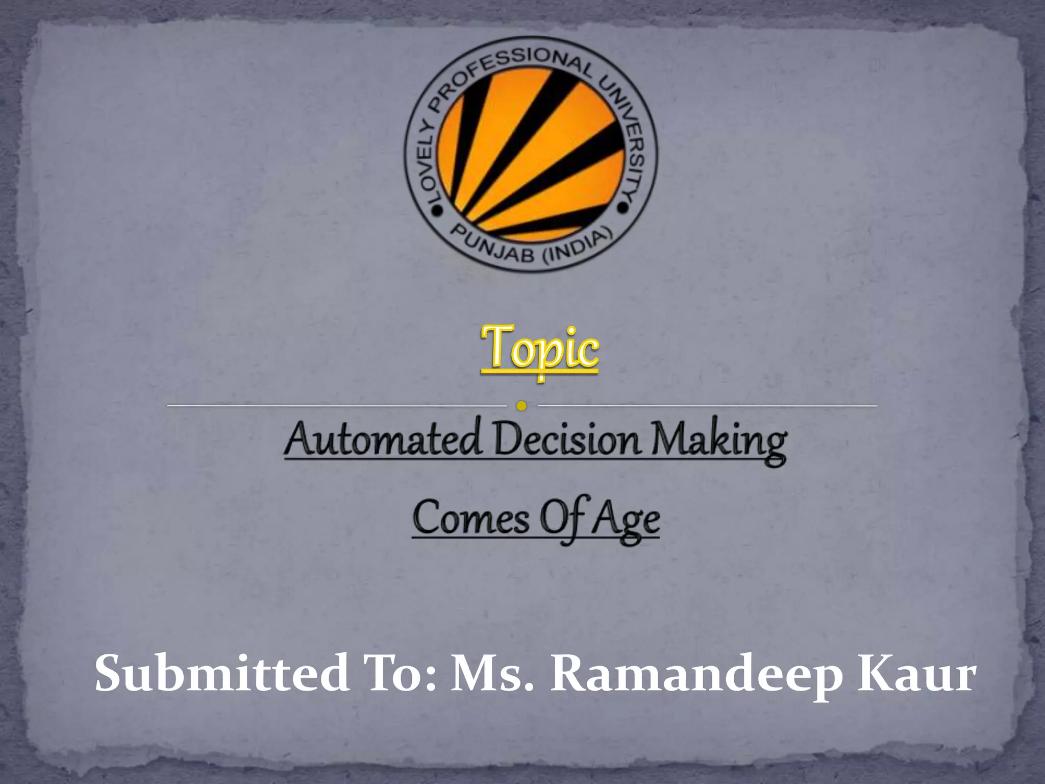 Submitted To: Ms. Ramandeep Kaur
 