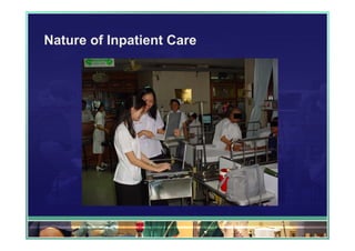 Nature of Inpatient Care
 