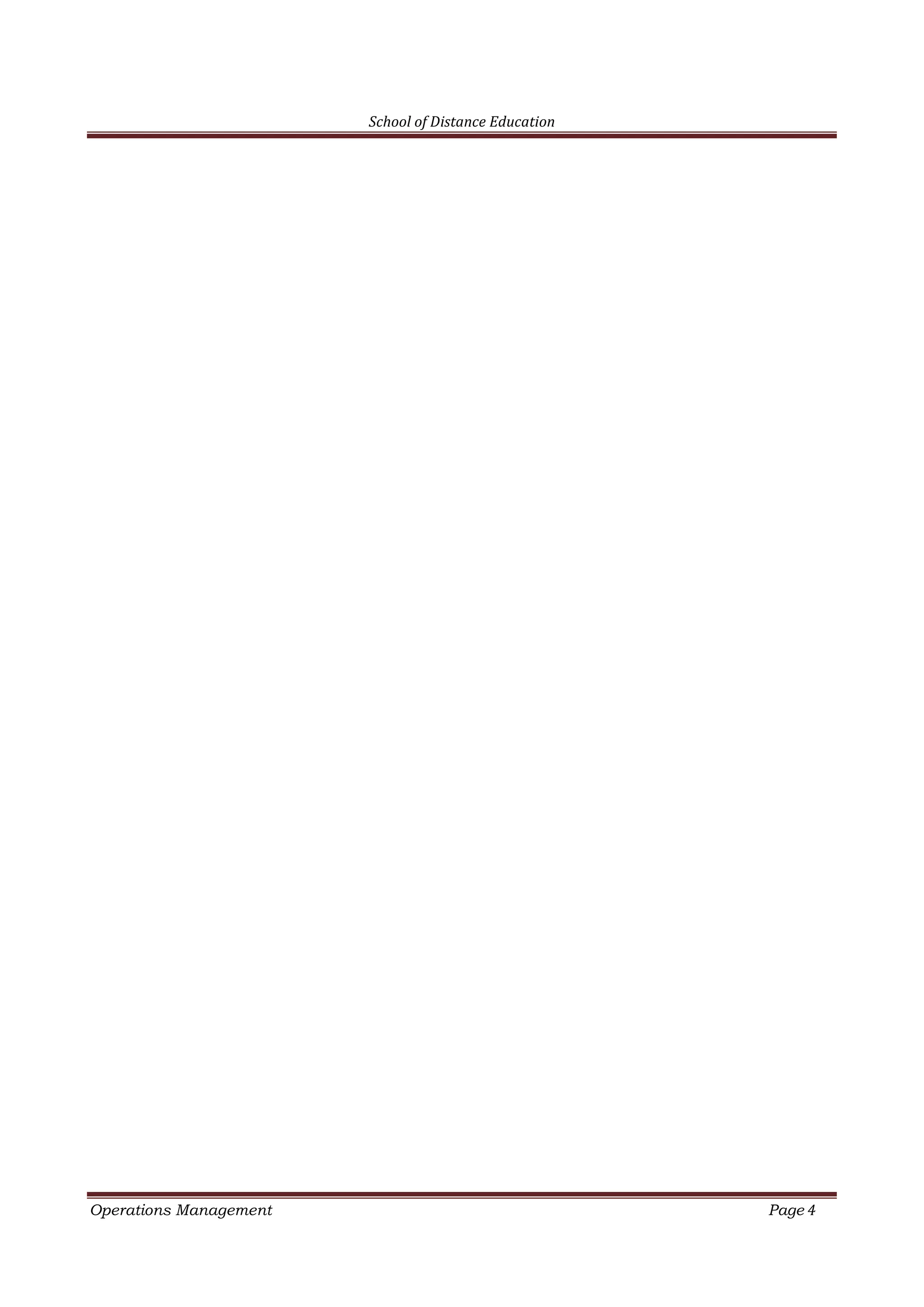 School of Distance Education
Operations Management Page 4
 