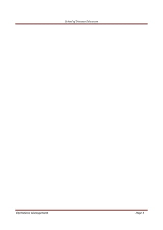 School of Distance Education
Operations Management Page 4
 