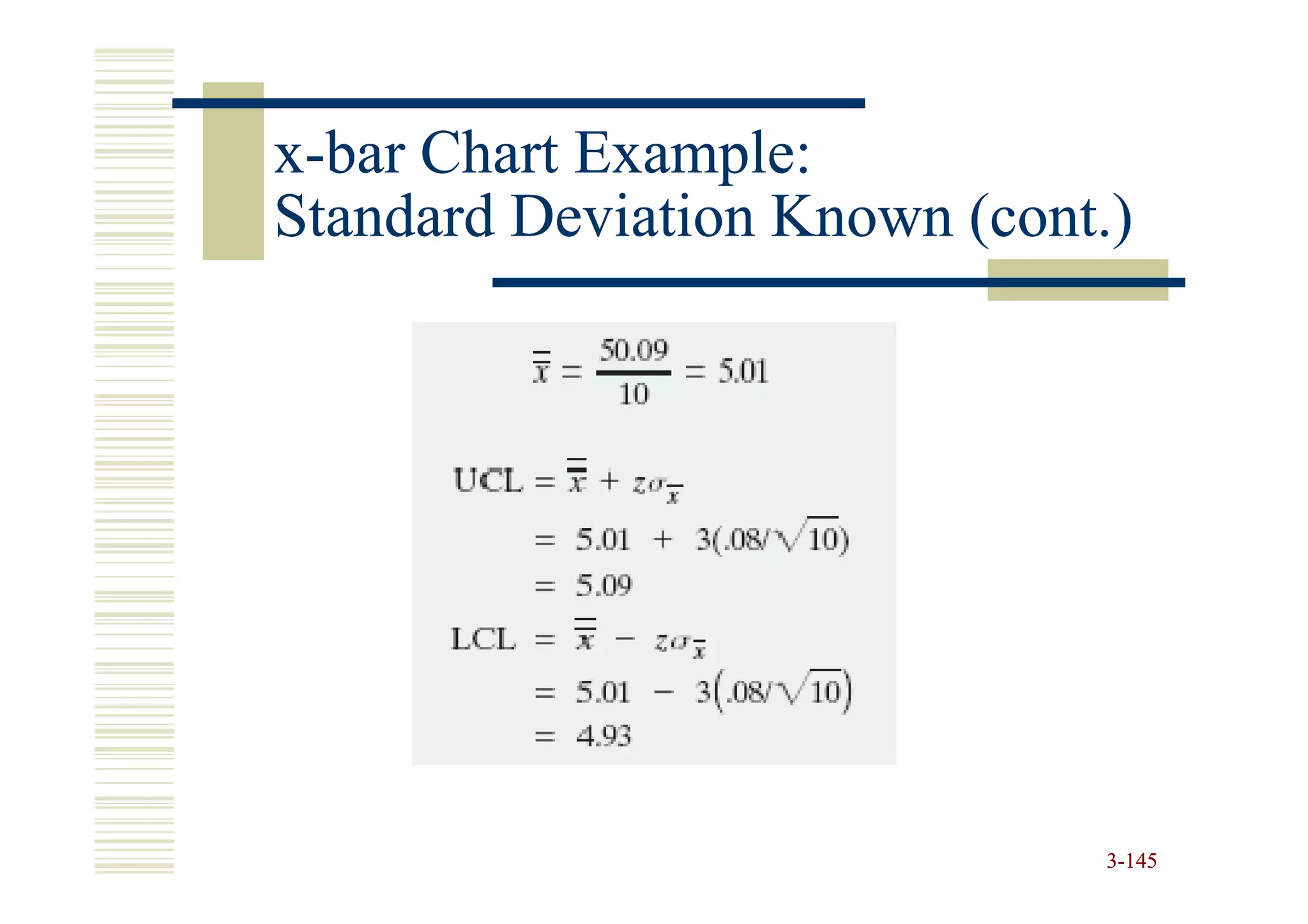 x-bar Chart Example:
Standard Deviation Known (cont.)




                               3-145
 