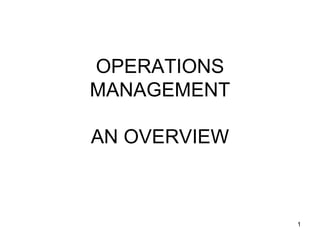Operations management an overview | PPT