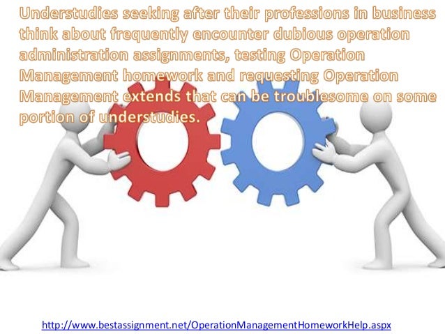 Operations management homework help