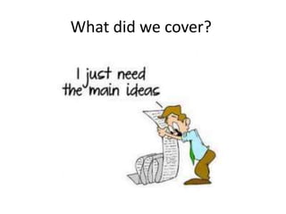 What did we cover?