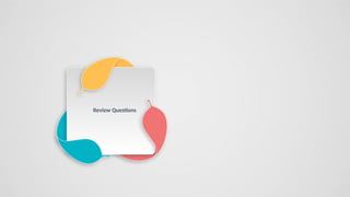 Review Questions
 