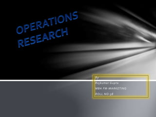Operations research ppt | PPT