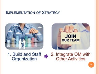 Operations Implementation Operations strategy or Strategy || Development and Implementation of ...