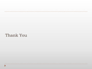 Thank You
 