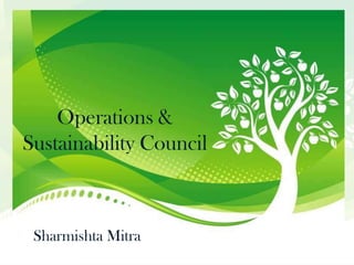 Operations & Sustainability Council Sharmishta Mitra 