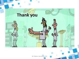 49
Mr. Melvin Jacob MSc (N)
Thank you
 