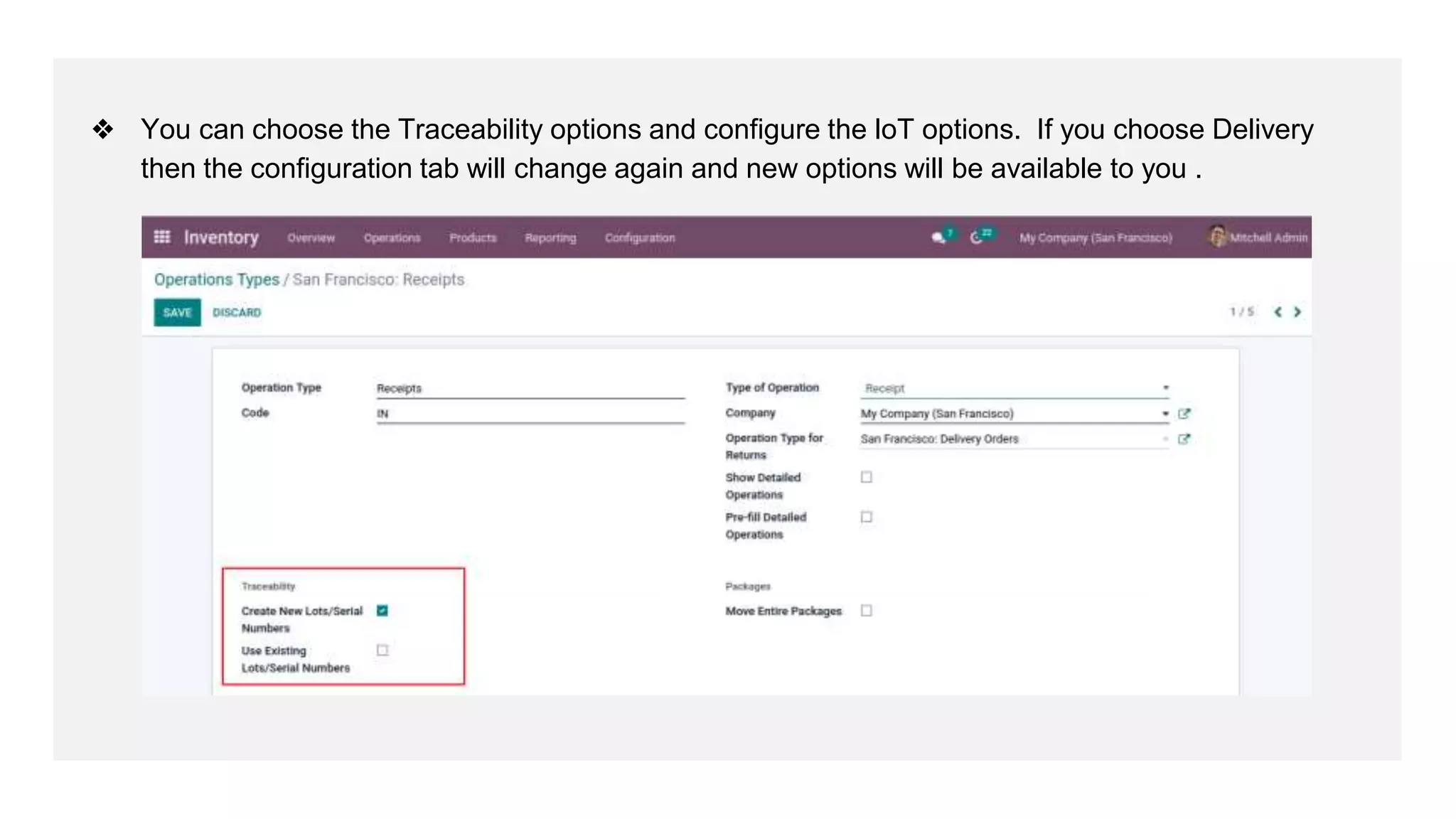 ❖ You can choose the Traceability options and configure the loT options. If you choose Delivery
then the configuration tab will change again and new options will be available to you .
 