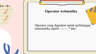 Operator yang digunakan pada pemrograman java.pptx