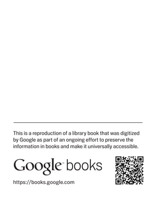 This is a reproduction of a library book that was digitized
by Google as part of an ongoing effort to preserve the
information in books and make it universally accessible.
https://books.google.com
 