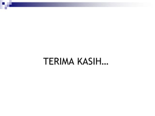 TERIMA KASIH…
 