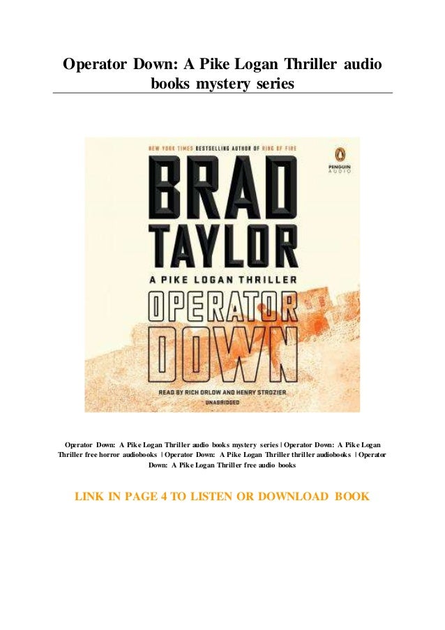Operator Down A Pike Logan Thriller Audio Books Mystery Series