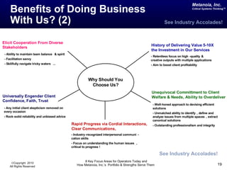 Benefits of Doing Business  With Us? (2) See Industry Accolades! See Industry Accolades! 