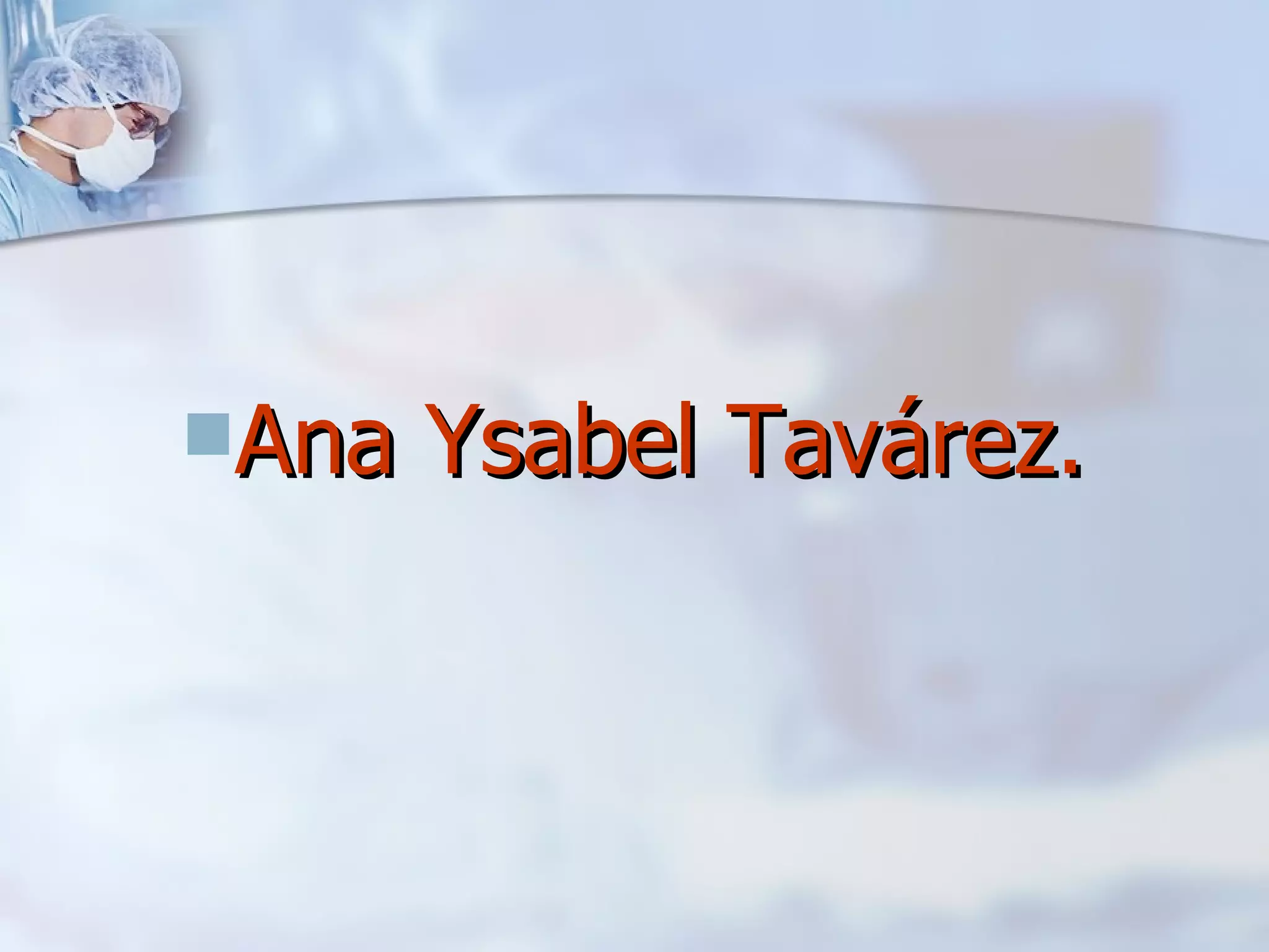 Ana Ysabel Tavárez. 