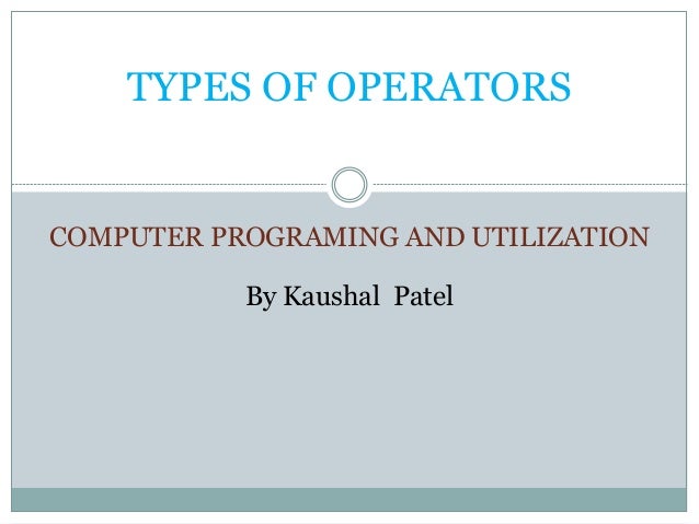 Operators-computer programming and utilzation