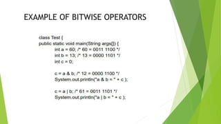 EXAMPLE OF BITWISE OPERATORS
 