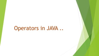 Operators in java | PPT