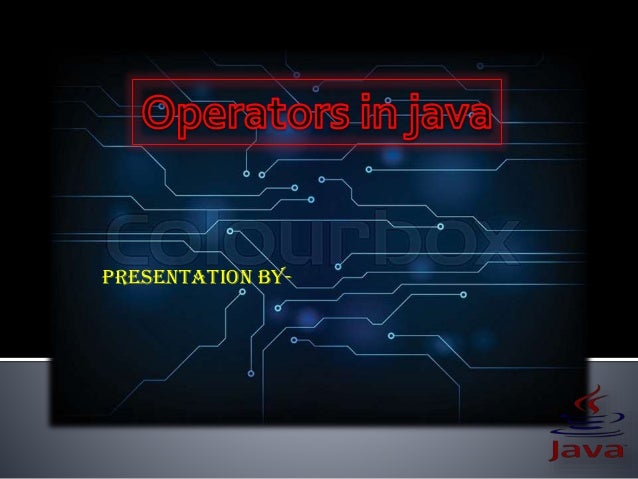 Operators in java presentation