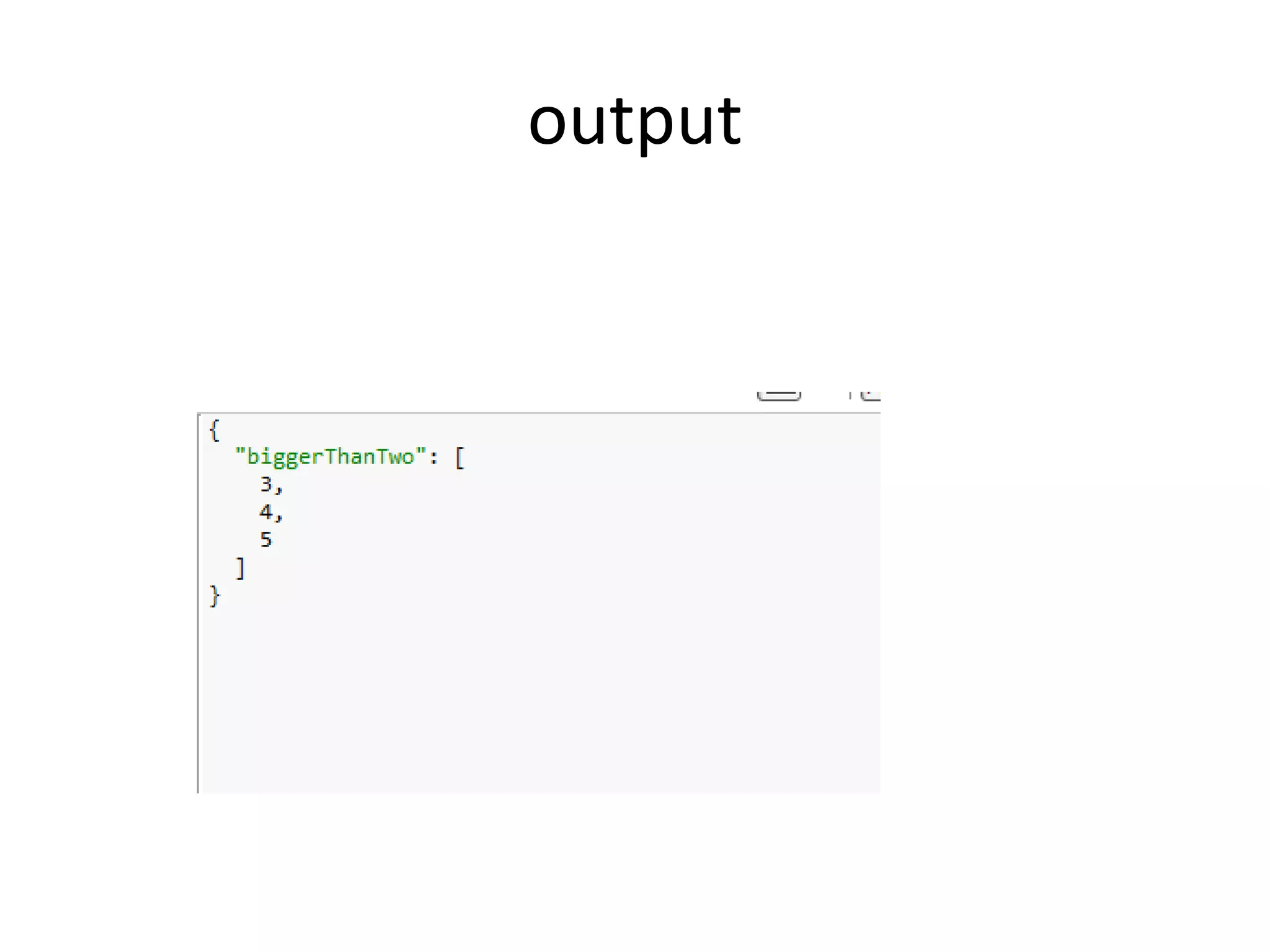 output
 